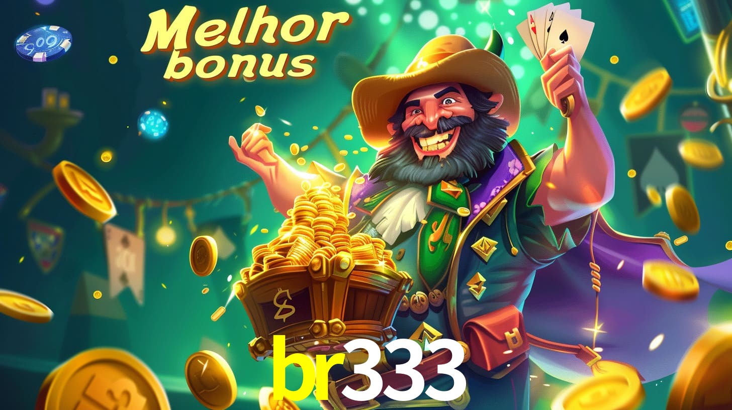 br333 Aproveite o bônus